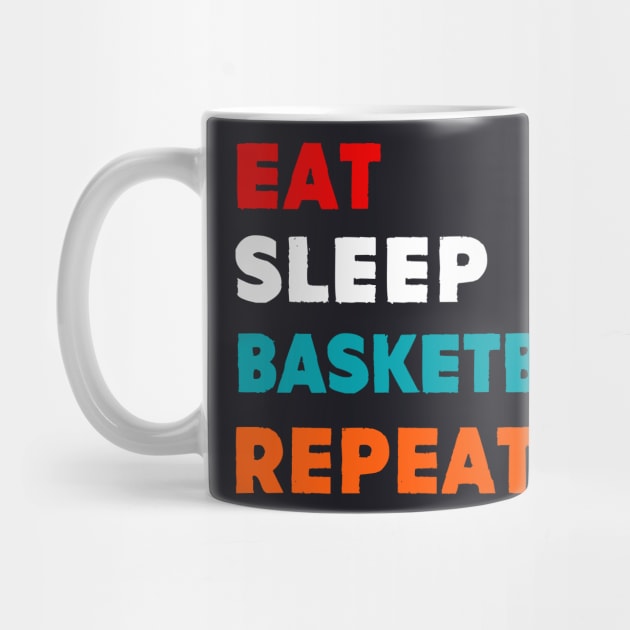 Eat Sleep Basketball Repeat T-Shirt by MekiBuzz Graphics